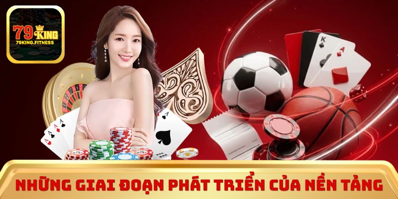 Những giai đoạn phát triển của nền tảng