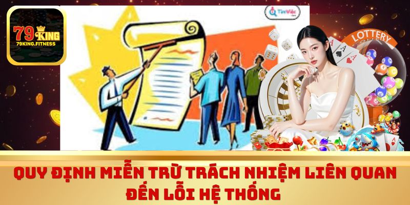 Quy định miễn trừ trách nhiệm liên quan đến lỗi hệ thống 