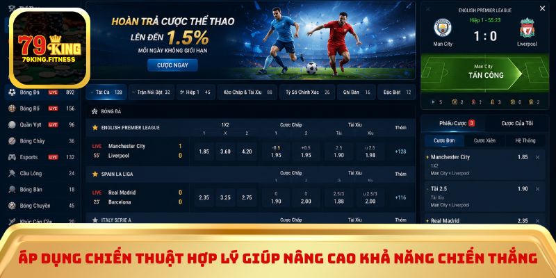 Áp dụng chiến thuật hợp lý giúp nâng cao khả năng chiến thắng