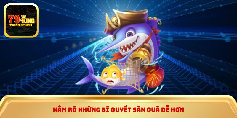 Nắm rõ những bí quyết săn quà dễ hơn