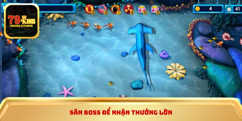 Săn boss để nhận thưởng lớn