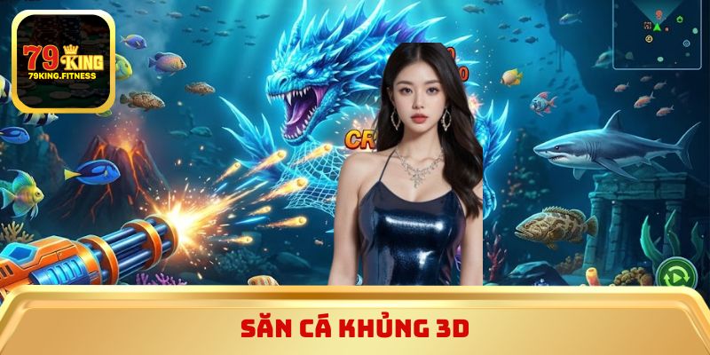 Săn cá khủng 3D